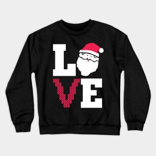 Love Christmas. Love Santa. Crewneck Sweatshirt